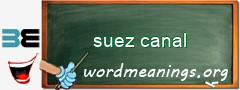 WordMeaning blackboard for suez canal
